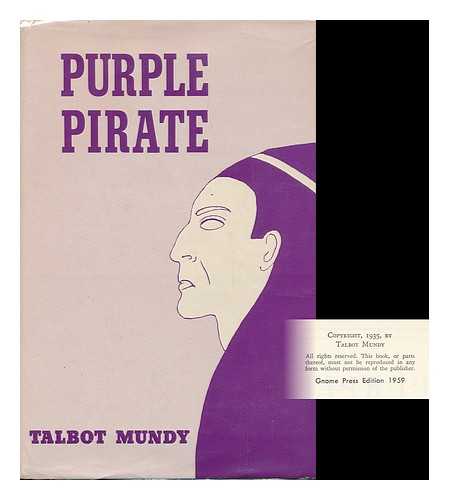 MUNDY, TALBOT (1879-1940) - Purple Pirate, by Talbot Mundy