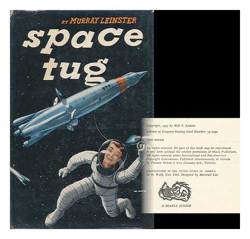 LEINSTER, MURRAY (1896-) - Space Tug [By] Murray Leinster [Pseud. ]