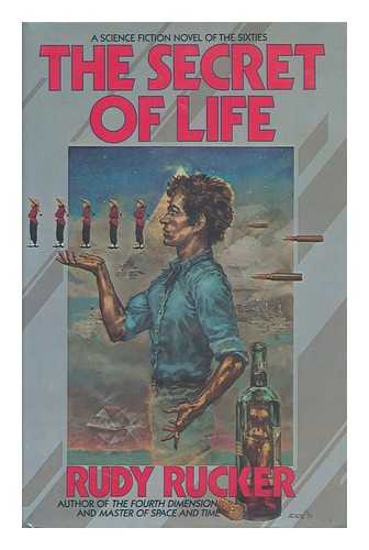 RUCKER, RUDY V. B. (RUDY VON BITTER) (1946-) - The Secret of Life