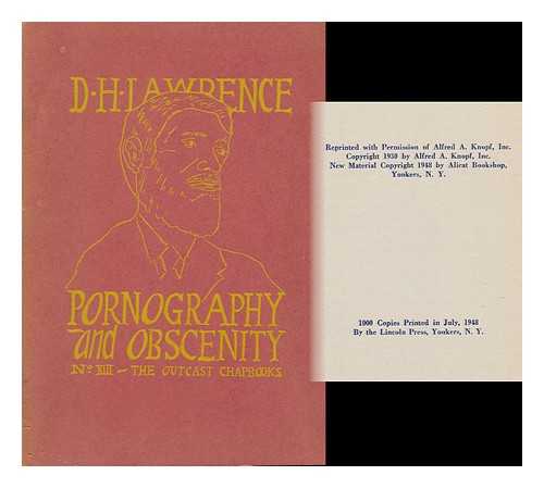 LAWRENCE, D. H. - The Outcast Chapbooks No. 13. Pornography and Obscenity, an Essay, by D. H. Lawrence