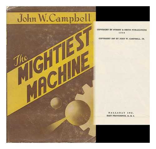 CAMPBELL, JOHN WOOD (1910-1971) - The Mightiest Machine; Illus. by Robert Pailthorpe