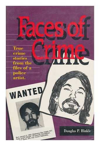 HINKLE, DOUGLAS PADDOCK (1923-) - Faces of Crime / Douglas P. Hinkle