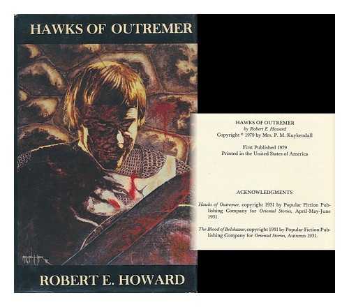 HOWARD, ROBERT ERVIN (1906-1936) - Hawks of Outremer / Robert E. Howard ; Edited by Richard L. Tierney ; Illustrated by Rob MacIntyre & Chris Pappas