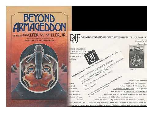 MILLER, WALTER M.. MARTIN H. GREENBERG - Beyond Armageddon : Twenty-One Sermons to the Dead / Edited by Walter M. Miller, Jr. and Martin H. Greenberg