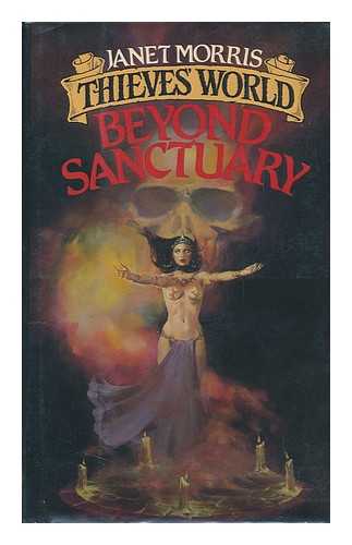 MORRIS, JANET - Beyond Sanctuary