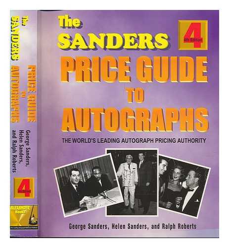 SANDERS, GEORGE. HELEN SANDERS. RALPH ROBERTS - The Sanders Price Guide to Autographs