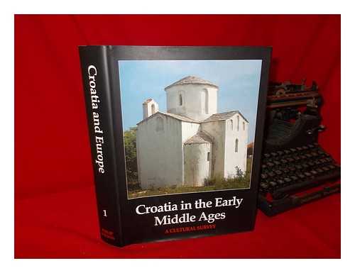 SUPICIC, IVAN (ED. ) - Croatia in the Early Middle Ages, a Cultural Survey