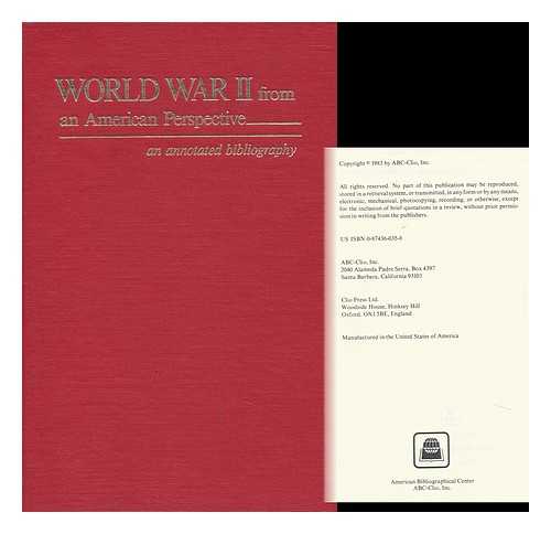 ABC-CLIO INC. - World War II from an American Perspective : an Annotated Bibliography