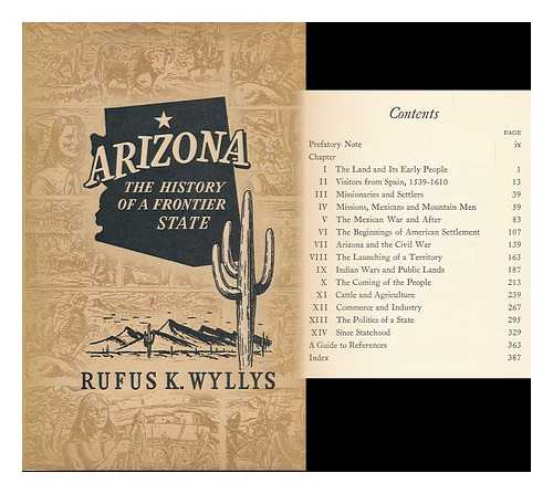 Wyllys, Rufus Kay - Arizona, the History of the Frontier State