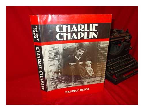 BESSY, MAURICE - Charlie Chaplin / Maurice Bessy ; [Translated by Jane Brenton]