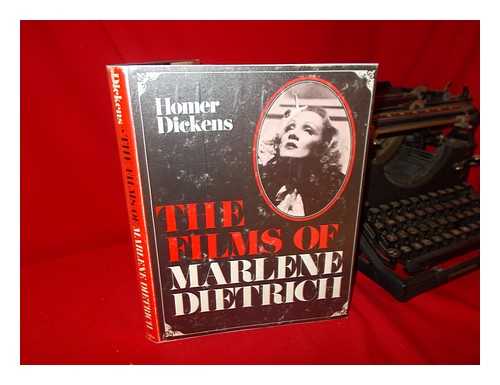 DICKENS, HOMER - The Films of Marlene Dietrich