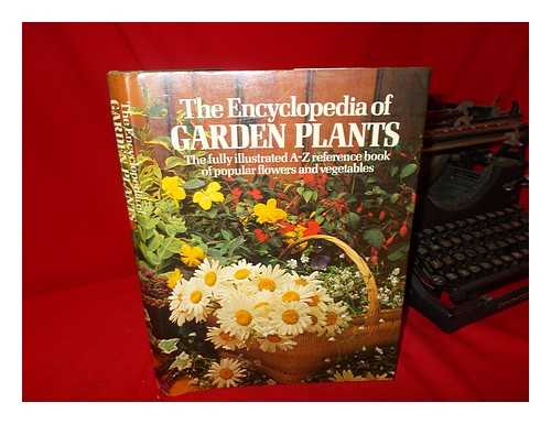 FOX, LINDA - Encyclopedia of Garden Plants / [Edited by Linda Fox]