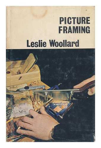 WOOLLARD, LESLIE - Picture Framing / Leslie Woollard