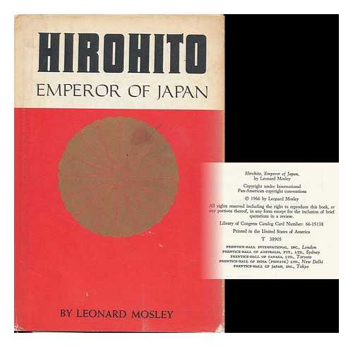 MOSLEY, LEONARD - Hirohito. Emperor of Japan