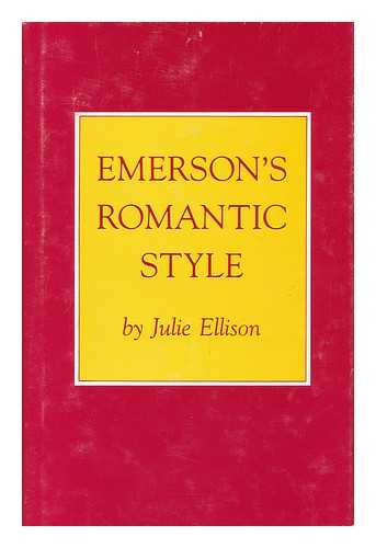 ELLISON, JULIE K. - Emerson's Romantic Style
