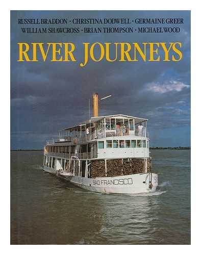 BRADDON, RUSSELL - River Journeys / Russell Braddon ... [Et Al. ]