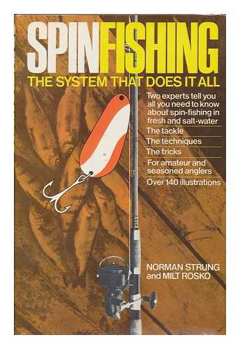 STRUNG, NORMAN. MILT ROSKO - Spin-Fishing; the System That Does it All