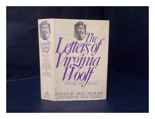 WOOLF, VIRGINIA (1882-1941). NIGEL NICOLSON (ED. ). JOANNE TRAUTMANN (ED. ) - The Letters of Virginia Woolf, Volume Two 1912 -1922