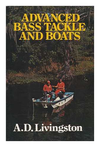 LIVINGSTON, A. D. - Advanced Bass Tackle and Boats
