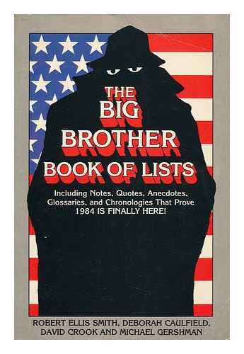 SMITH, ROBERT ELLIS (ET AL. ) MAUDLIN, BILL AND CONRAD, PAUL (ILLUS. ) - The Big Brother Book of Lists / Robert Ellis Smith ... [Et Al. ] ; Cartoons by Bill Mauldin and Paul Conrad