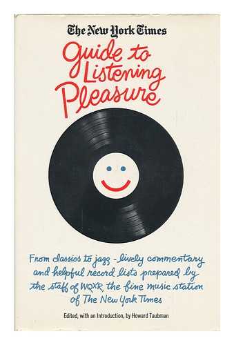 TAUBMAN, HOWARD (ED. ) - The New York Times Guide to Listening Pleasure