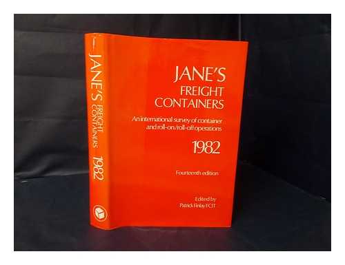 FINLAY, PATRICK (ED. ) - Janes Freight Containers, (Fourteenth Edition) Edited by Patrick Finlay, 1982 An International Survey of Container and Roll-On/roll-Off Operations