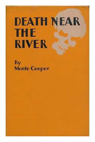 COOPER MONTE - Death Near the River
