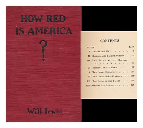 IRWIN, WILL (1873-1948) - How Red is America?