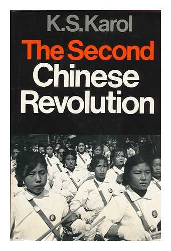 KAROL, K. S. MERVYN JONES (TRANSL. ) - The Second Chinese Revolution