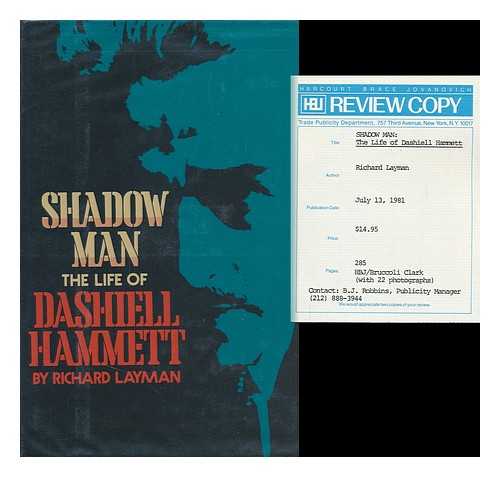 LAYMAN, RICHARD - Shadow Man : the Life of Dashiell Hammett