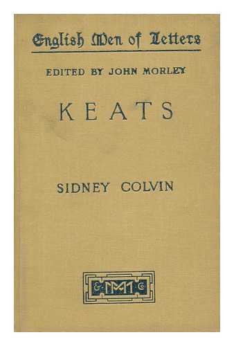 Colvin, Sidney, Sir (1845-1927) - Keats