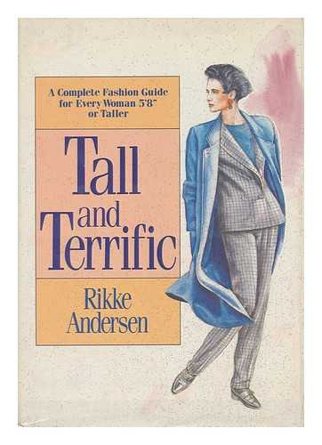 ANDERSEN, RIKKE - Tall & Terrific / Rikke Andersen ; Illustrated by Miriam Larsson