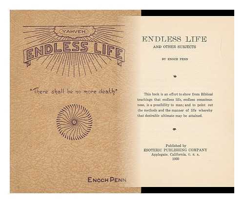 PENN, ENOCH - Endless Life, and Other Subjects, by Enoch Penn