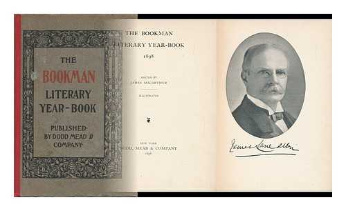 MACARTHUR, JAMES (ED. ) - The Bookman Literary Year-Book 1898, Edited by James MacArthur Illustrated