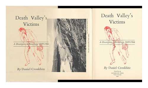 CRONKHITE, DANIEL - Death Valley's Victims : a Descriptive Chronology, 1849-1966