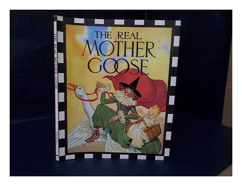 WRIGHT, BLANCHE FISHER - The Real Mother Goose. Illustrated by Blanche Fisher