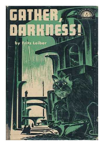 LEIBER, FRITZ - Gather, Darkness!