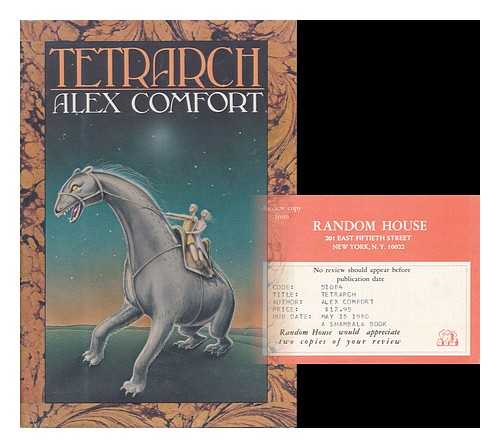 COMFORT, ALEX (1920-2000) - Tetrarch