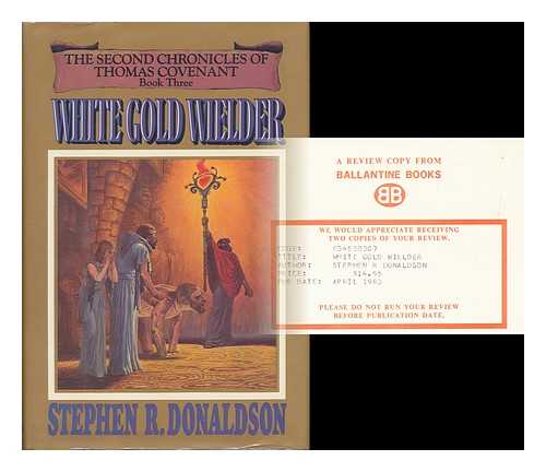 DONALDSON, STEPHEN R. - White Gold Wielder