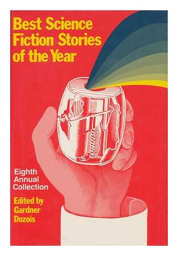 DOZOIS, GARDNER (ED. ) - Best Science Fiction Stories of the Year; Eight Annual Collection