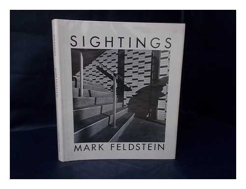 FELDSTEIN, MARK - Sightings / Mark Feldstein. Introduction by Mark Heiferman