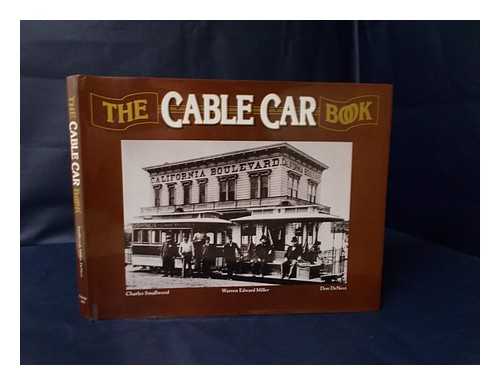 Smallwood, Charles A. Warren Edward Miller. Don Denevi. - The Cable Car Book