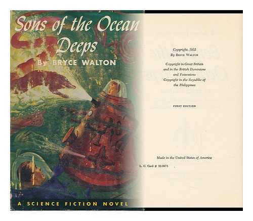 WALTON, BRYCE - Sons of the Ocean Deeps. Jacket Illus. by Paul Orban; Endpaper Design by Alex Schomburg