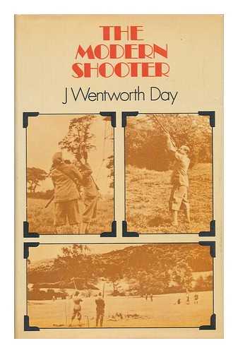 DAY, JAMES WENTWORTH (1899-) - The Modern Shooter