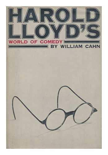 CAHN, WILLIAM - Harold Lloyd's World of Comedy