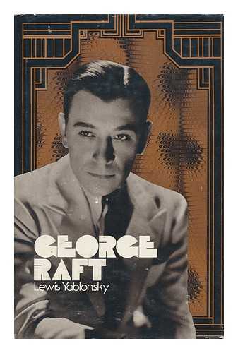 YABLONSKY, LEWIS - George Raft