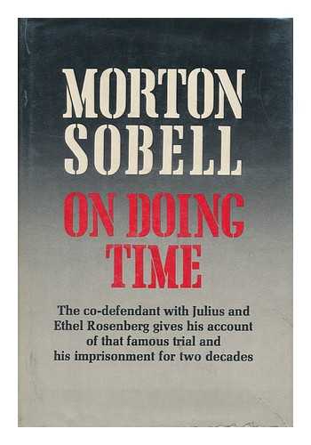 SOBELL, MORTON - On Doing Time