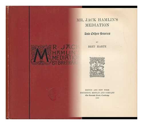 HARTE, BRET (1836-1902) - Mr. Jack Hamlin's Mediation, and Other Stories, by Bret Harte