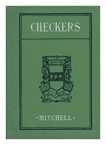 MITCHELL, DAVID ANDREW - Checkers, by David A. Mitchell...an Expert Explains all the Moves of the Game, its Openings and Positions, and Gives Many Problems