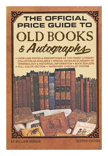 RODGER, WILLIAM - The Official Price Guide to Old Books and Autographs, by William Rodger ...